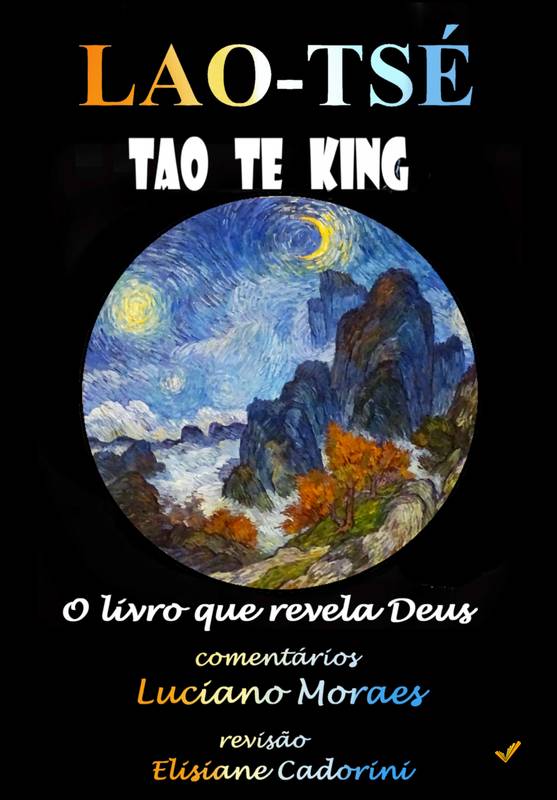Tao te King - O livro que revela Deus
