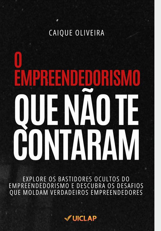 O Empreendedorismo Que Não Te Contaram