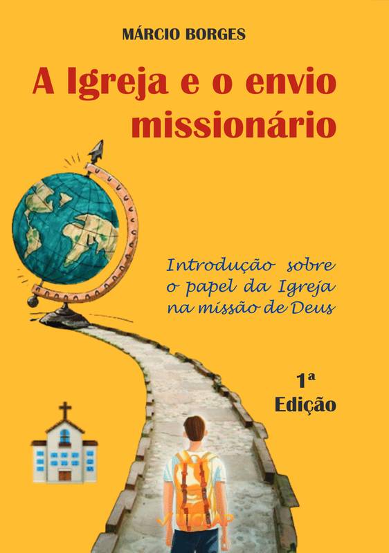 A IGREJA E O ENVIO MISSIONÁRIO