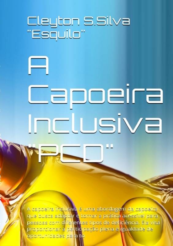 A capoeira  inclusiva atividades  para PCD pessoas com deficiência