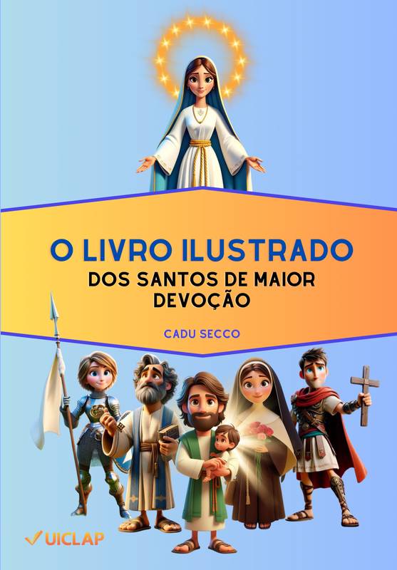 O Livro Ilustrado dos Santos de Maior Devoção