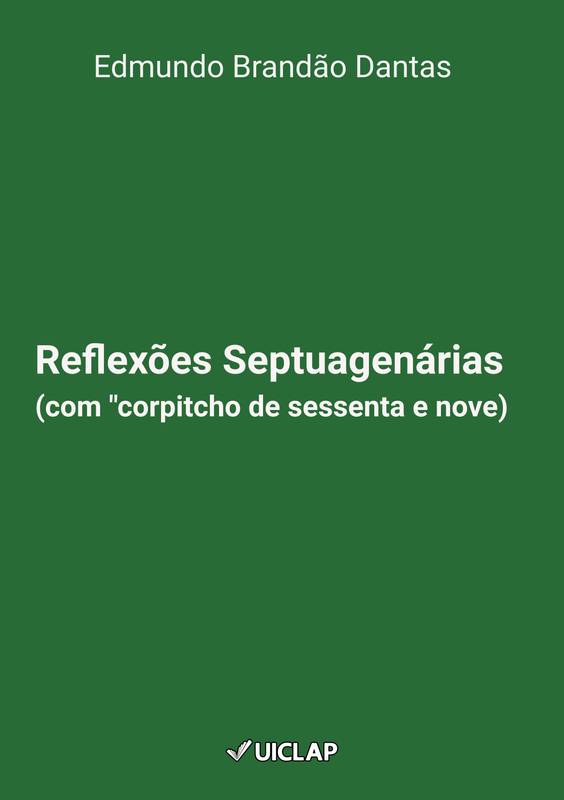 Reflexões Septuagenárias