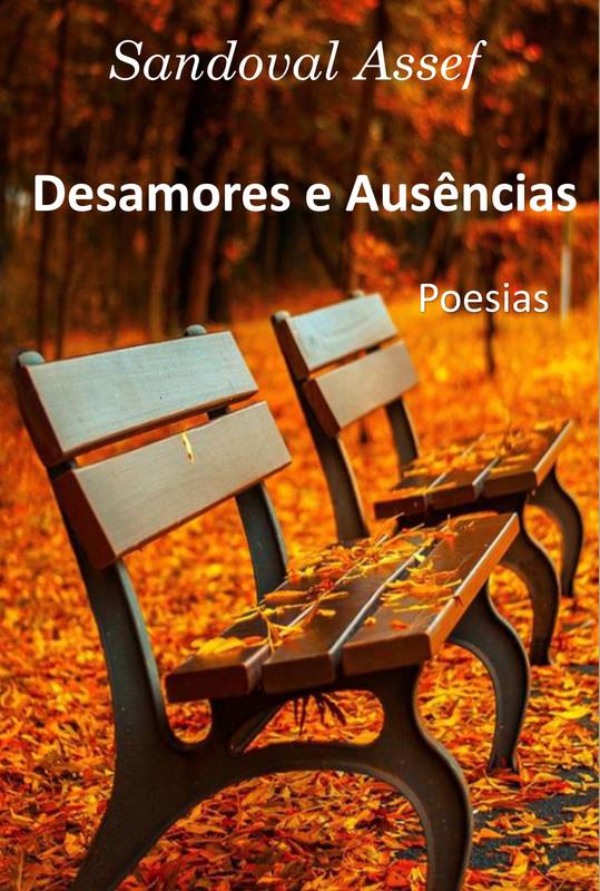 DESAMORES E AUSÊNCIAS