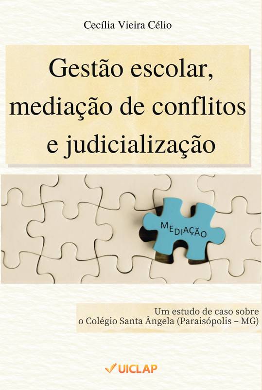 Gestão escolar, mediação de conflitos escolares e judicialização