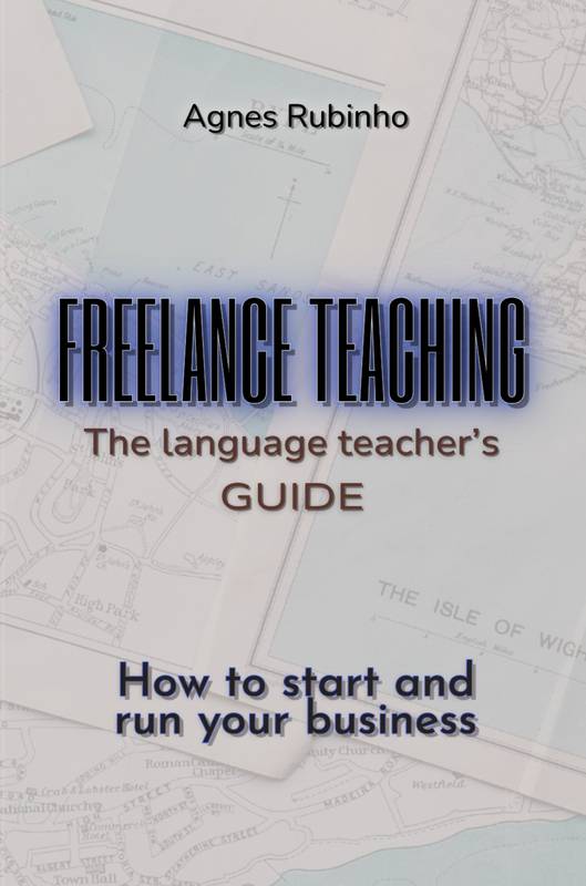 Freelance Teaching - The Language Teacher's Guide