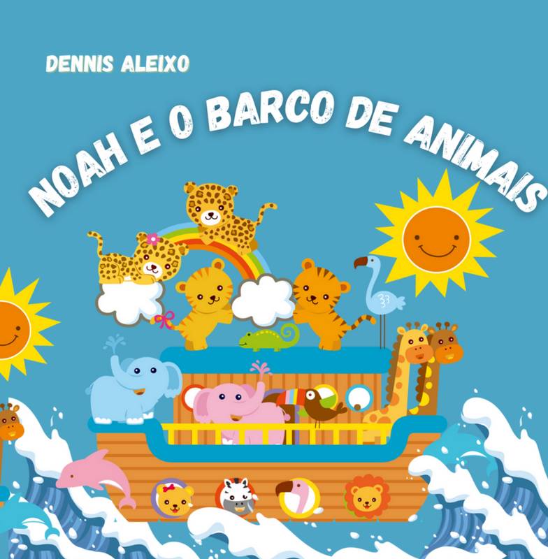 Noah e o Barco de Animais