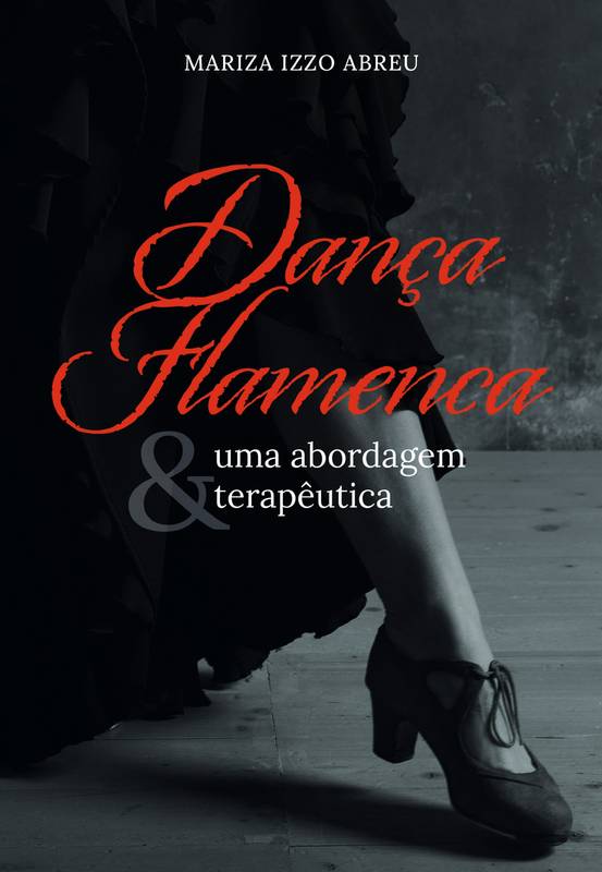 Dança Flamenca e uma abordagem terapêutica