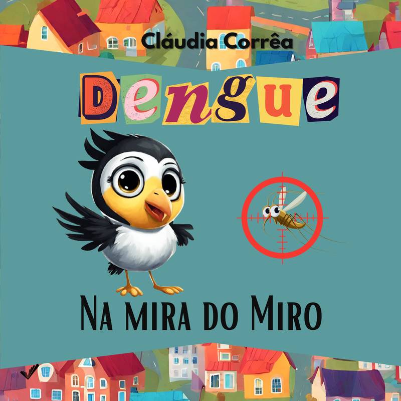 Dengue na Mira do Miro