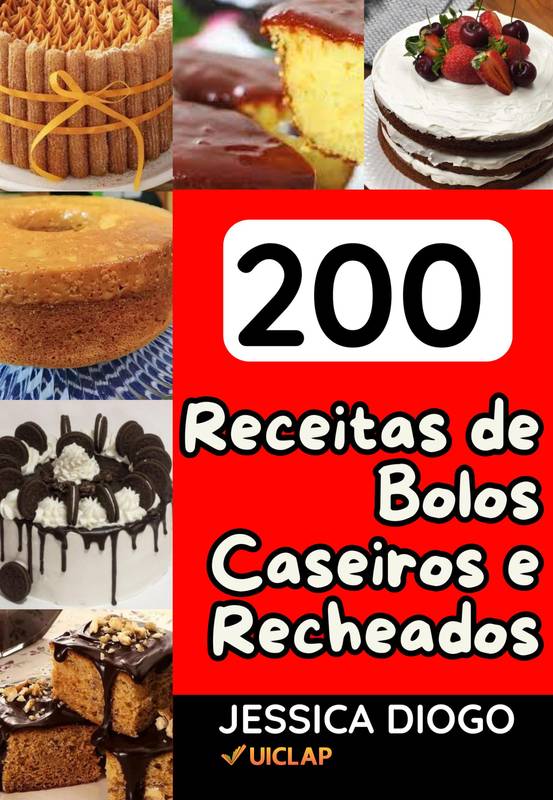 200 RECEITAS DE BOLOS CASEIROS E RECHEADOS