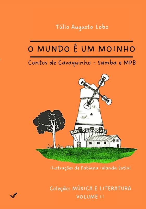 O MUNDO É UM MOINHO