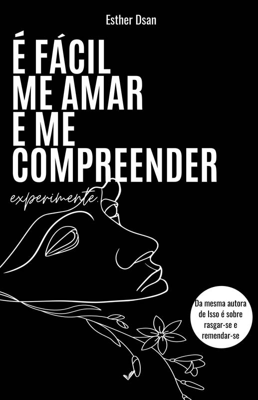 É fácil me amar e me compreender