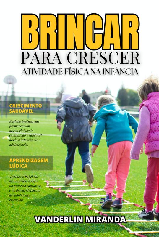 Brincar para Crescer: Atividade Física na Infância