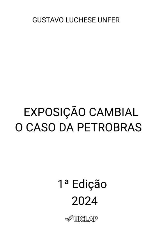 Exposição Cambial - O caso da Petrobras