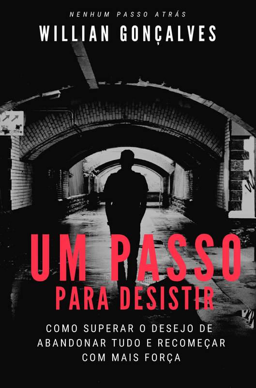 Um Passo Para Desistir