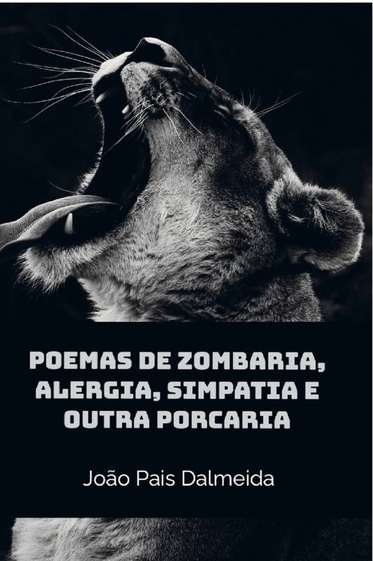 Poemas de Zombaria, Alergia, Simpatia e Outra Porcaria