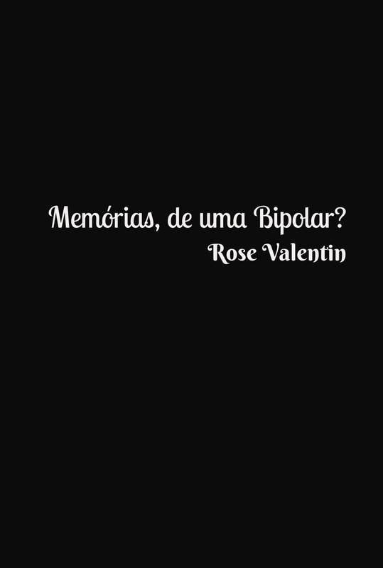 Memórias, de uma Bipolar?