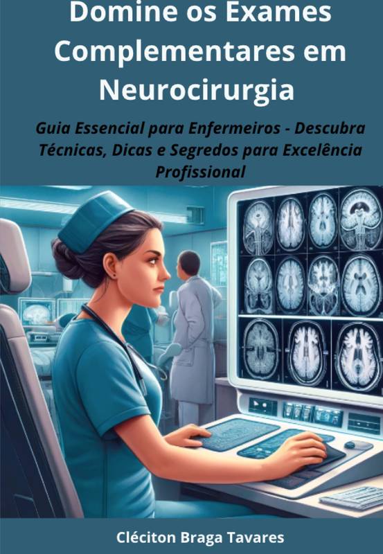 Domine os Exames Complementares em Neurocirurgia