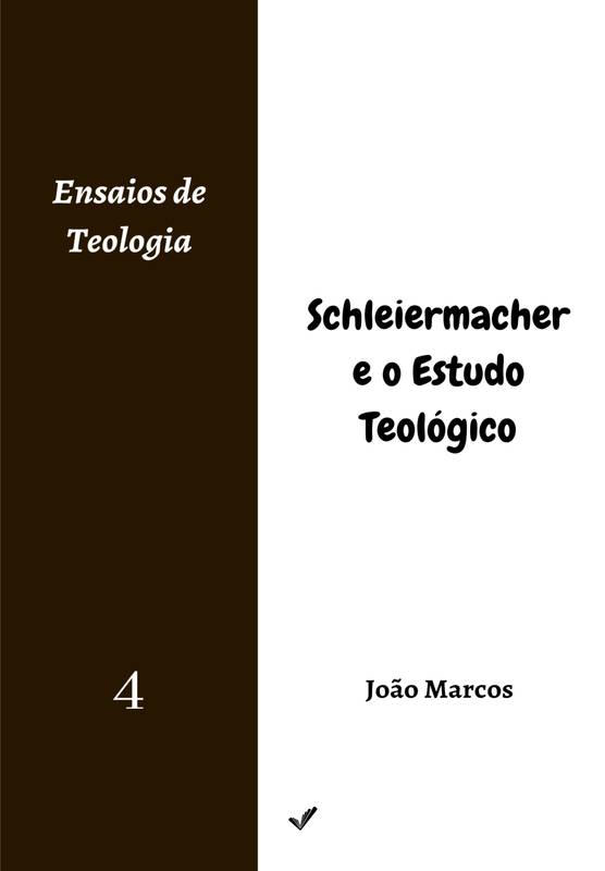 Schleiermacher e o Estudo Teológico