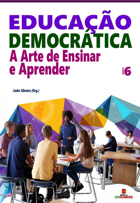 Educação Democrática: A Arte de Ensinar e Aprender - Volume 6