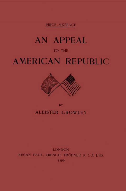 AN APPEAL TO THE AMERICAN REPUBLIC  (1899)