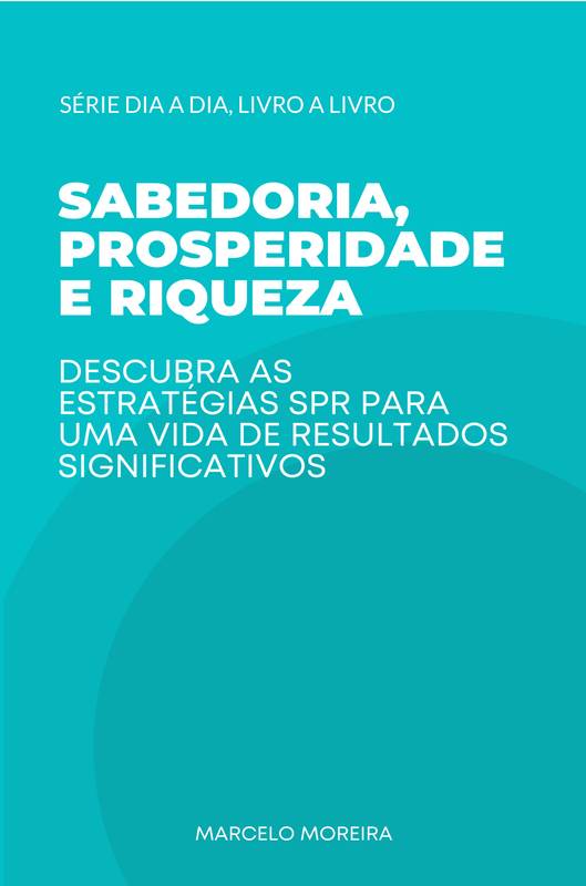 SABEDORIA PROSPERIDADE E RIQUEZA