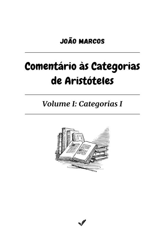 Comentário às Categorias de Aristóteles Volume I