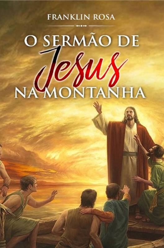 O Sermão de Jesus na Montanha