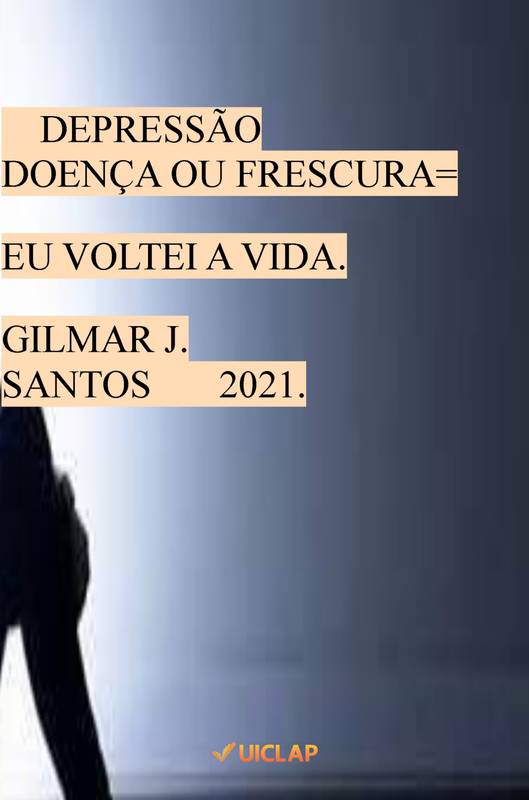 DEPRESSÃO, DOENÇA OU FRESCURA