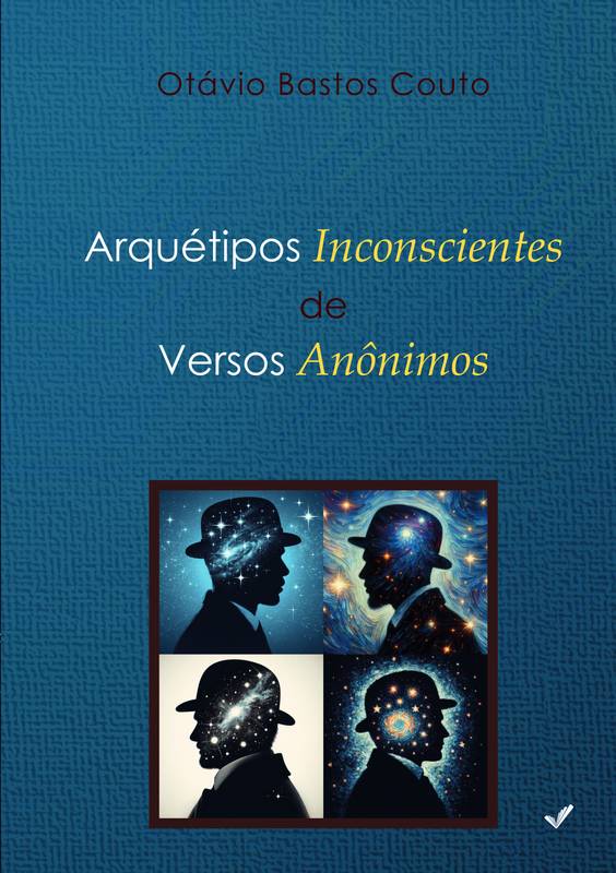 Arquétipos Inconscientes de Versos Anônimos