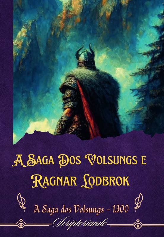 A Saga dos Volsungs e Ragnar Lodbrok