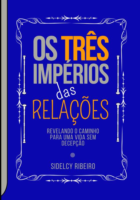 OS 3 IMPÉRIOS DAS RELAÇÕES