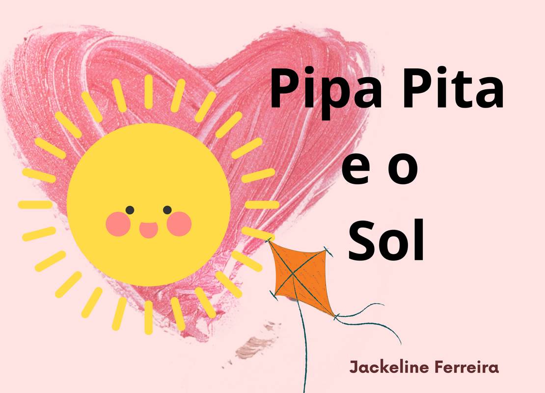 Pipa Pita e o Sol