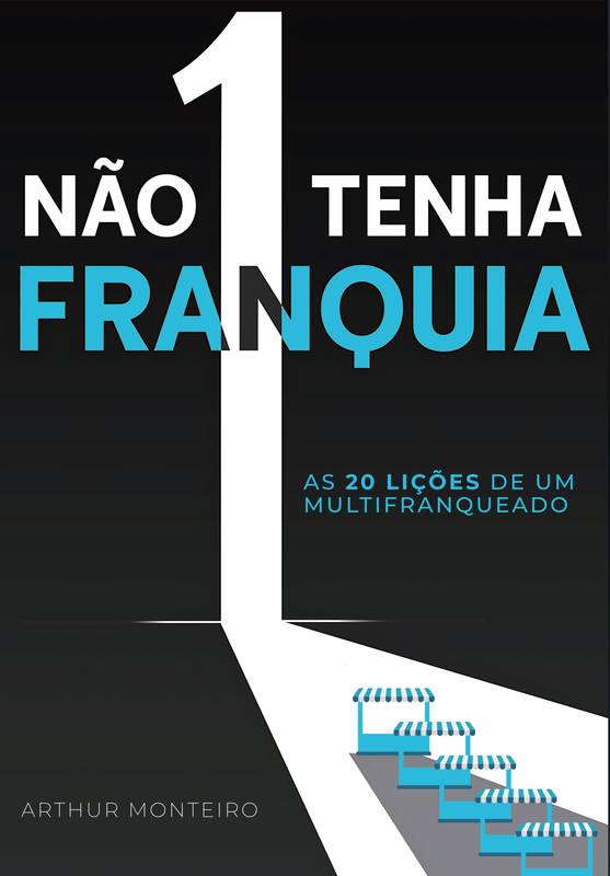 Não Tenha 1 Franquia