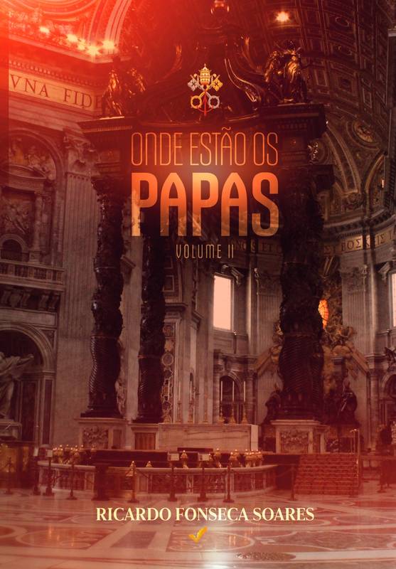 ONDE ESTÃO OS PAPAS - VOLUME II