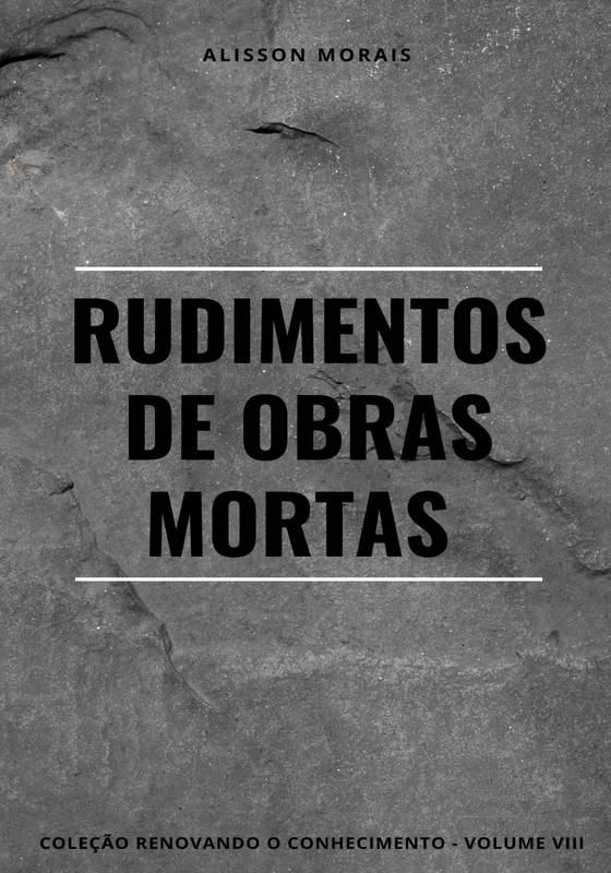 Rudimentos de Obras Mortas