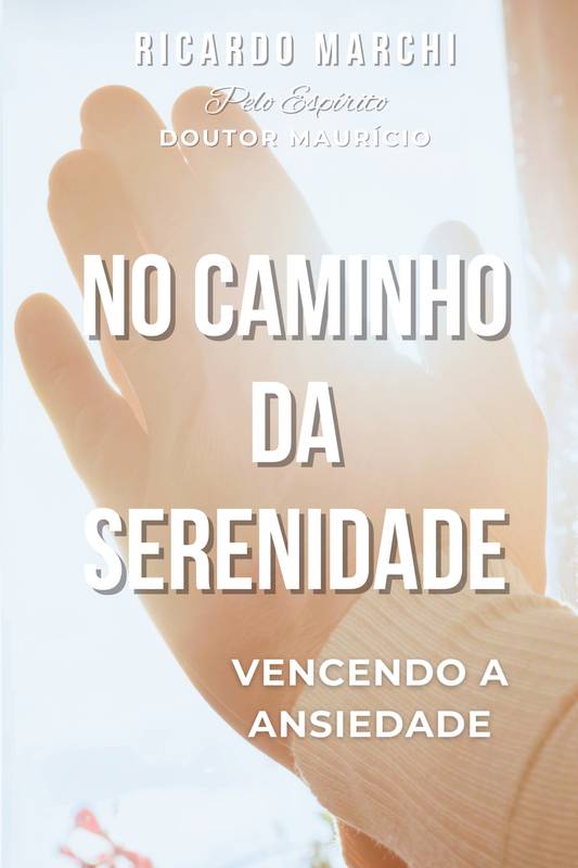 NO CAMINHO DA SERENIDADE