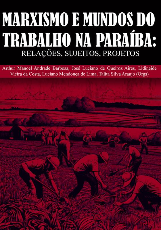 MARXISMO E MUNDOS DO TRABALHO NA PARAÍBA