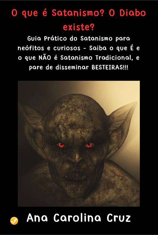 O que é Satanismo? O Diabo existe? Guia Prático do Satanismo para neófitos e curiosos