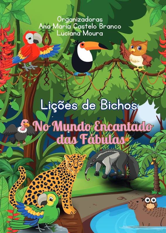 Lições de Bichos no Mundo Encantado das Fábulas Vol. II