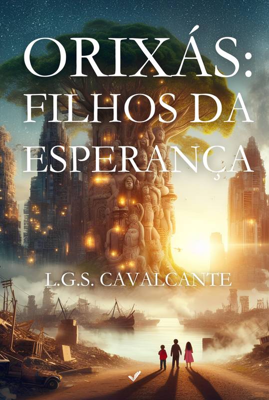 ORIXÁS: FILHOS DA ESPERANÇA