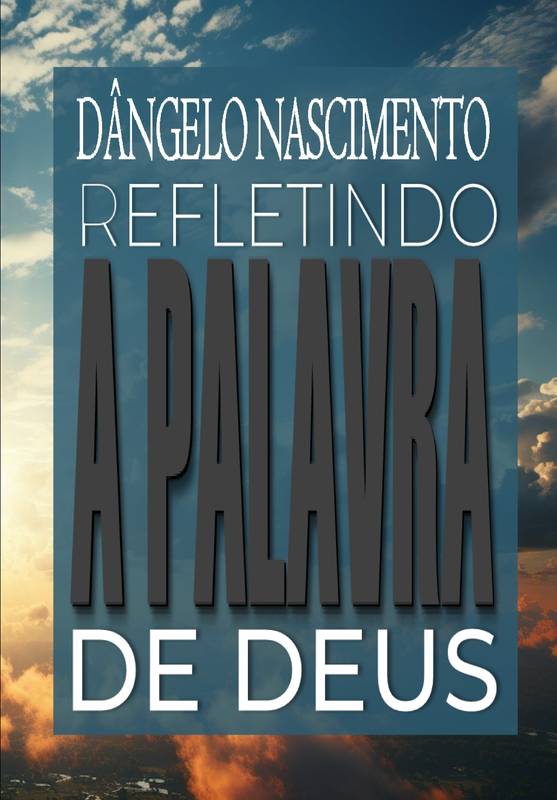 Refletindo a Palavra de Deus