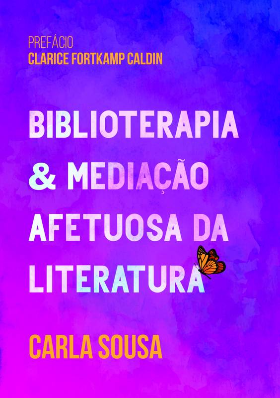 Biblioterapia & mediação afetuosa da literatura