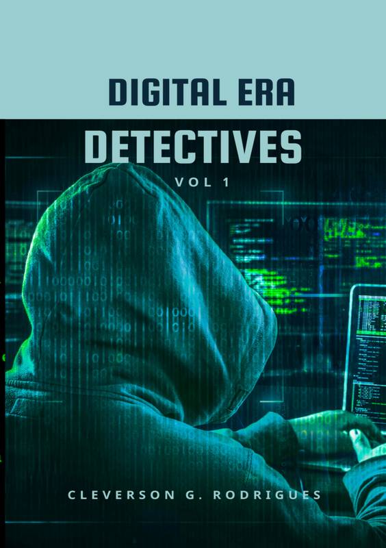 Digital Era Detectives (Inglês) - Vol1