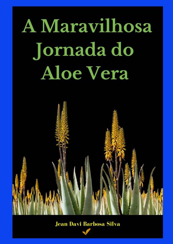 A Maravilhosa Jornada do Aloe Vera