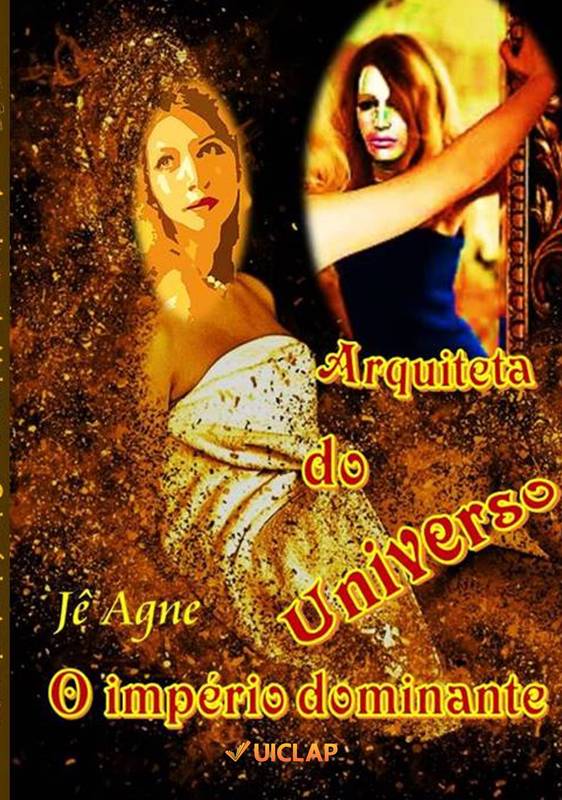 Arquiteta do Universo - O império dominante