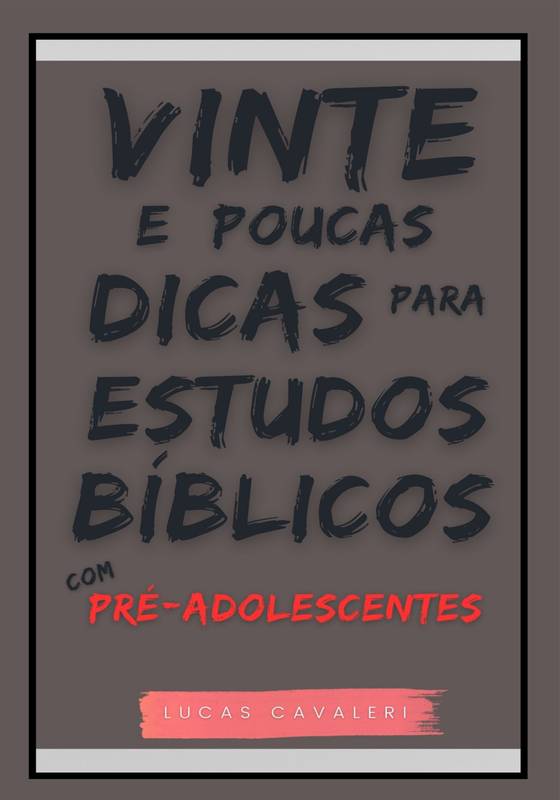 Vinte e Poucas Dicas para Estudos Bíblicos com Pré-Adolescentes