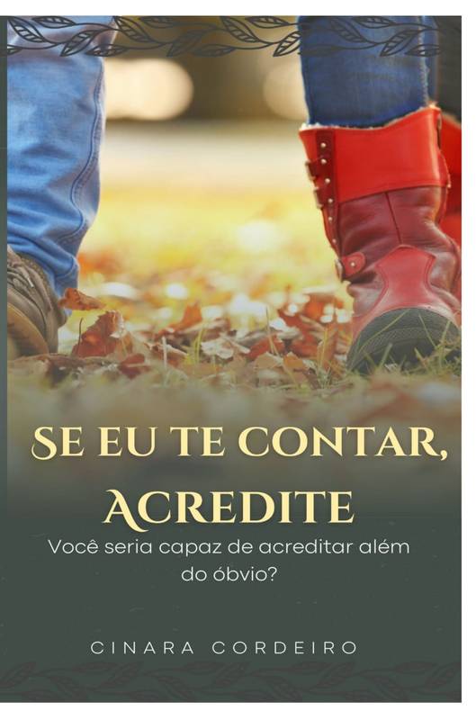 Se eu te contar,acredite