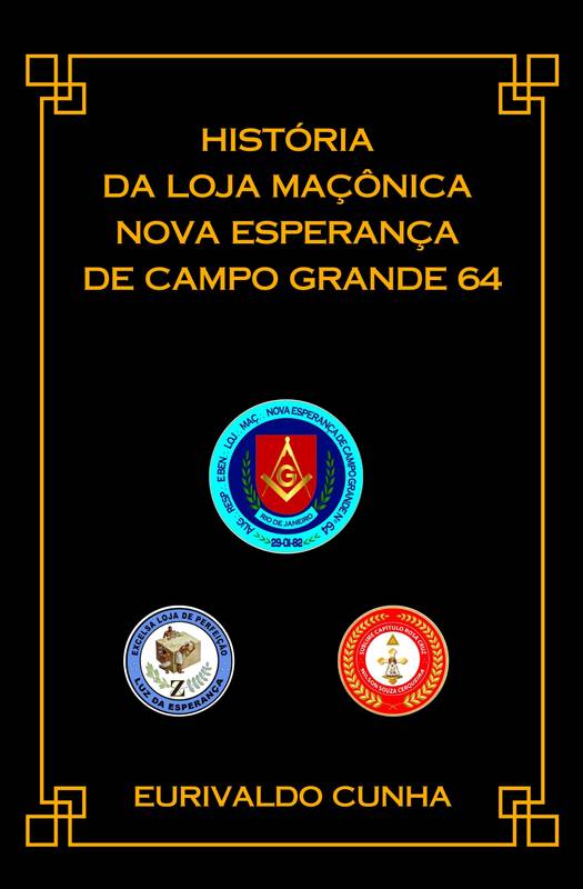 História da Loja Maçônica Nova Esperança de Campo Grande 64