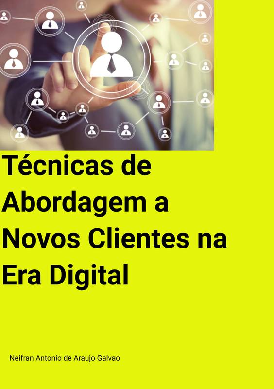 Técnicas de Abordagem a Novos Clientes na Era Digital