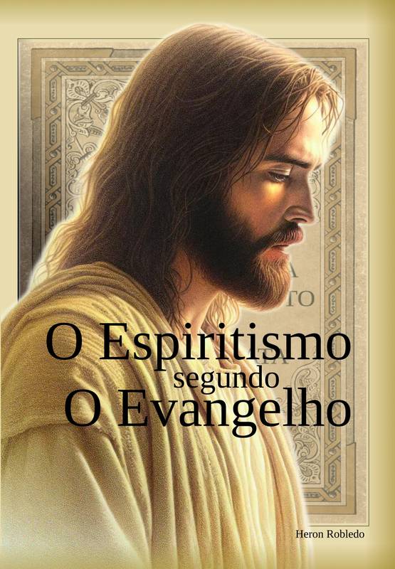 O Espiritismo segundo o Evangelho